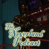 91 To Disneyland and a Galaxy Far, Far Away! The Neverland Podcast 08/30/2015