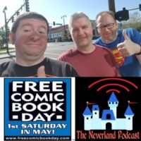 Neverland 231: Free ComicBook Day 2018!